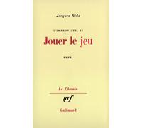 Jouer le jeu - essaiL'Improviste Tome 2 - Jacques Réda - Gallimard - Livre