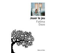 Jouer le jeu Prix Gouincourt 2025 - Fatima Daas - De L'olivier Eds - broché - Roman
