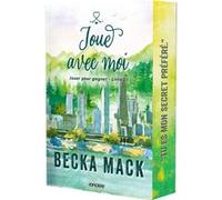 Jouer pour gagner - Livre 02 Joue avec moi (broché) Becka Mack (Auteur), Emilie Chiron (Traduction)
