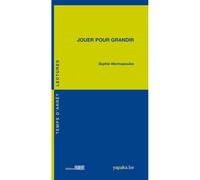 Jouer pour grandir - Sophie Marinopoulos - Fabert Eds - broché - Essai