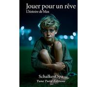 Jouer pour un rêve: L’histoire de Max