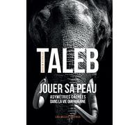 Jouer Sa Peau - Asymétries Cachées Dans La Vie Quotidienne