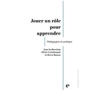 Jouer Un Rôle Pour Apprendre - Pédagogies En Pratique