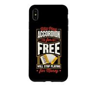 Jouera Gratuitement à l'accordéon cessera de Jouer pour de l'argent Coque pour iPhone XS Max