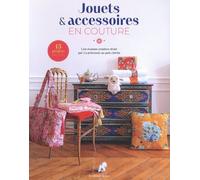 Jouets & accessoires en couture: Une évasion créative rêvée par la princesse au pois chiche