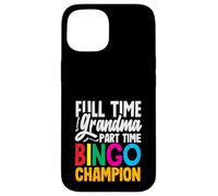 Joueur champion de bingo à temps partiel grand-mère à temps plein Coque pour iPhone 15