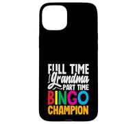 Joueur champion de bingo à temps partiel grand-mère à temps plein Coque pour iPhone 15 Plus