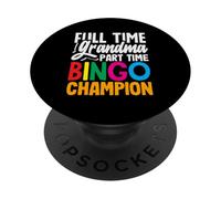 Joueur champion de bingo à temps partiel grand-mère à temps plein PopSockets PopGrip Adhésif
