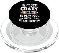 Joueur de Billard Amusant Disant Que Vous n'avez Pas à être Fou PopSockets PopGrip pour MagSafe