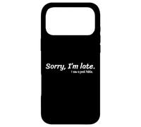 Joueur de Billard Amusant Sorry I'm Late I Saw a Pool Table Coque pour iPhone 17 Pro Max