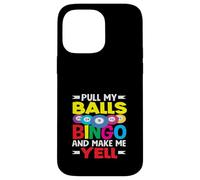 Joueur de bingo Pull My Balls Bingo et fais-moi crier Coque pour iPhone 14 Pro Max