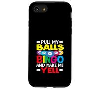 Joueur de bingo Pull My Balls Bingo et fais-moi crier Coque pour iPhone SE (2020) / 7 / 8