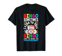 Joueur de bingo Sometimes I Like to Yell Bingo Déception T-Shirt