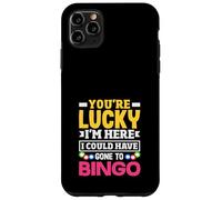 Joueur de bingo You're Lucky I'm Here Could Have Gone Coque pour iPhone 11 Pro Max