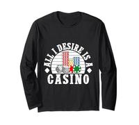 Joueur De Casino All I Desire Is A - Jeux D'argent Manche Longue