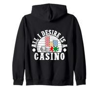 Joueur De Casino All I Desire Is A - Jeux D'argent Sweat à Capuche