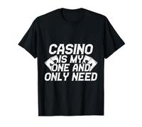 Joueur De Casino Is My One & Only - Jeux D'argent T-Shirt