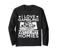 Joueur De Casino Love My Gambling My Homies - Jeux D'argent Manche Longue