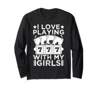 Joueur De Casino Love Playing With My Girls - Jeux D'argent Manche Longue