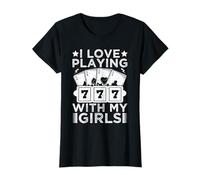 Joueur De Casino Love Playing With My Girls - Jeux D'argent T-Shirt