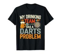 Joueur de fléchettes My Drinking Team Has A Darts Problem Lover T-Shirt