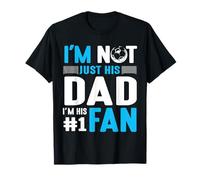 Joueur de Football I'm Not Just His Dad I'm His Number One Fan T-Shirt