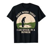 Joueur de Golf I'm Stuck in A Bunker Amusant Golfeur Amateur de Golf T-Shirt