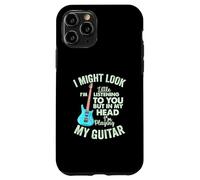 Joueur de Guitare I Might Look Like I'm Listening to You Coque pour iPhone 11 Pro
