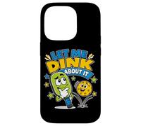 Joueur de Pickleball Amusant Let Me Dink About It Coque pour iPhone 14 Pro