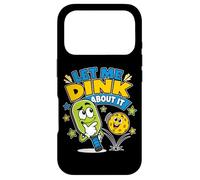 Joueur de Pickleball Amusant Let Me Dink About It Coque pour iPhone 17 Pro