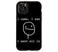 Joueur de Poker Amusant I Came I Saw I Went All in Coque pour iPhone 11 Pro