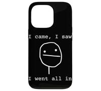Joueur de Poker Amusant I Came I Saw I Went All in Coque pour iPhone 13 Pro