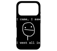 Joueur de Poker Amusant I Came I Saw I Went All in Coque pour iPhone 17 Pro