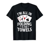 Joueur de Poker Fold Gambling Texas Hold Em T-Shirt