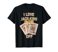 Joueur de Poker I Love Jack-King Off Funny Poker Tournament T-Shirt
