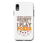 Joueur de Poker Je ne suis Pas Toujours Grincheux Parfois Je Coque pour iPhone XR