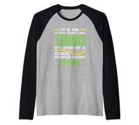 Joueur de Tennis, C'est Ok si Vous n'aimez Pas Le Tennis Cool Sport Manche Raglan