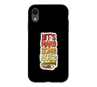 Joueur de Tuba Let's Make Some Noise Coque pour iPhone XR