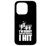 Joueur de Volley-Ball Amusant I'm Sorry Was That Your Face I Hit Coque pour iPhone 15 Pro