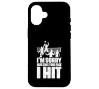Joueur de Volley-Ball Amusant I'm Sorry Was That Your Face I Hit Coque pour iPhone 16