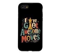 Joueur d'échecs Amusant I've Got Awesome Moves Coque pour iPhone SE (2020) / 7/8