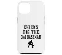 Joueur Graphique Chicks Dig The 3rd Third Baseman Funny Saying Coque pour iPhone 13