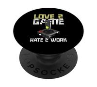 Joueur pour Adultes à l'ancienne Love 2 Game Hate 2 Work PopSockets PopGrip Adhésif