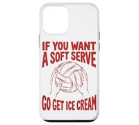 Joueur si Vous Voulez Un Service Doux, Allez Acheter Un Ballon de Volleyball à la crème glacée Coque pour iPhone 12 Mini