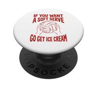 Joueur si Vous Voulez Un Service Doux, Allez Acheter Un Ballon de Volleyball à la crème glacée PopSockets PopGrip Adhésif