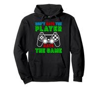 Joueur vidéo Amusant « Don't Hate The Player » Hate The Game. Sweat à Capuche