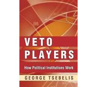 Joueurs de Veto : Le fonctionnement des institutions politiques