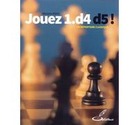 Jouez 1.d4 d5 ! Un répertoire classique - Nikolaos Ntirlis - Olibris - broché - Guide