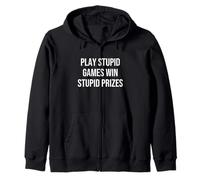 Jouez à Stupid Games Gagnez des Prix stupides Sweat à Capuche