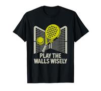 Jouez à The Walls Wisely Padel Sports Athlète Game Players T-Shirt